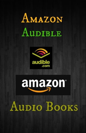Amazon’s Audible Audio Books