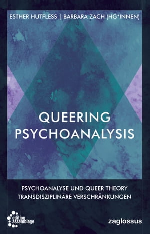 楽天楽天Kobo電子書籍ストアQueering Psychoanalysis Psychoanalyse und Queer Theory - Transdisziplin?re Verschr?nkungen【電子書籍】[ Barbara Zach ]