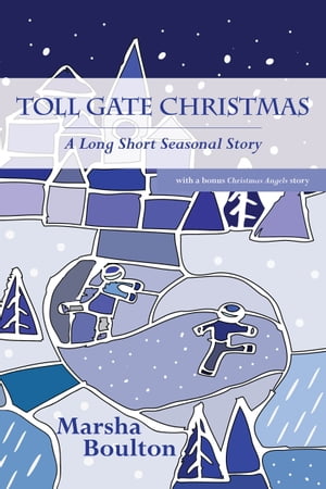 Toll Gate Christmas A Long Short Seasonal Story