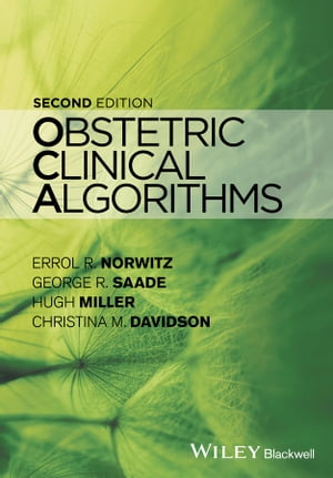 Obstetric Clinical AlgorithmsŻҽҡ[ Errol R. Norwitz ]