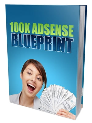 100K Adsense Blueprint