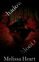 ŷKoboŻҽҥȥ㤨Shadow Blood (Silent Crows - Book 1Żҽҡ[ Melissa Heart ]פβǤʤ109ߤˤʤޤ