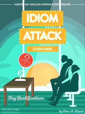 ŷKoboŻҽҥȥ㤨Idiom Attack 2: Key Qualifications - Flashcards for Doing Business vol. 6 Idiom Attack Flashcards, #2Żҽҡ[ Peter Liptak ]פβǤʤ1,500ߤˤʤޤ