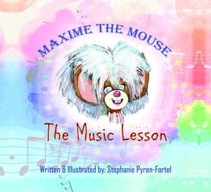 Maxime The Mouse The Musical Lesson