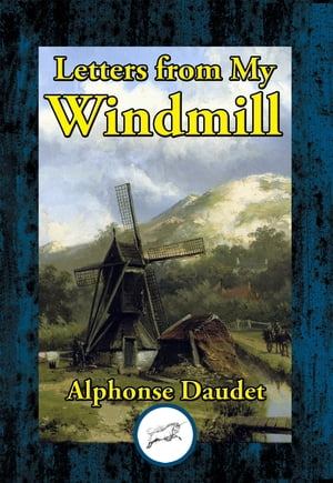 Letters from My WindmillŻҽҡ[ Alphonse Daudet ]