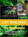 ŷKoboŻҽҥȥ㤨Opt-in List Building for Beginners The Essential Step-by-Step Guide to Building Your Very Own Responsive Opt-In Mailing List!ɡŻҽҡ[ Thrivelearning Institute Library ]פβǤʤ132ߤˤʤޤ