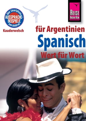 Reise Know-How Sprachf?hrer Spanisch f?r Argentinien - Wort f?r Wort: Kauderwelsch-Band 84Żҽҡ[ O'Niel V. Som ]