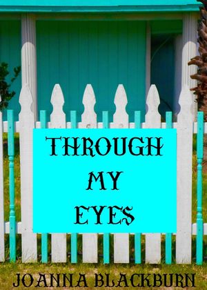 Through My Eyes【電子書籍】[ Joanna Blackburn ]