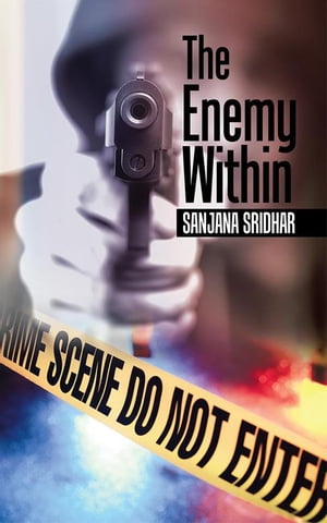 The Enemy Within【電子書籍】 Sanjana Sridhar