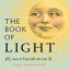 The Book of Light 365 Ways to Bring Light into Your LifeŻҽҡ[ Mikaela Katherine Jones ]