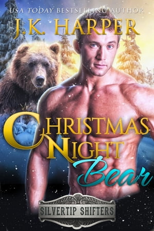 ŷKoboŻҽҥȥ㤨Christmas Night Bear: WyattŻҽҡ[ J.K. Harper ]פβǤʤ209ߤˤʤޤ