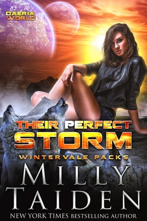 Their Perfect Storm Wintervale Packs, #2【電子書籍】[ Milly Taiden ]