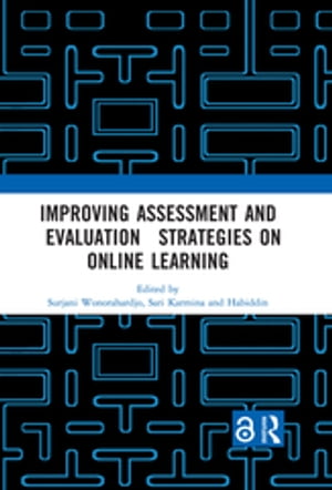 Improving Assessment and Evaluation Strategies on Online Learning