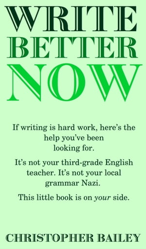Write Better Now【電子書籍】 Serif Press