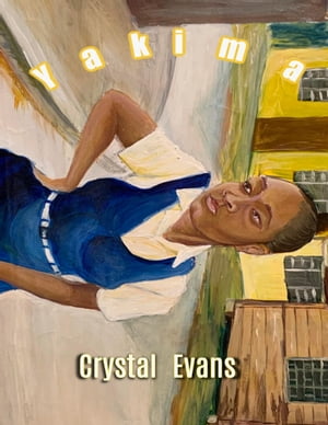 Yakima【電子書籍】[ Crystal Evans ]