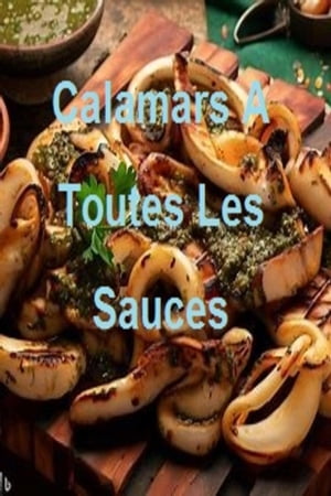 Calamars A Toutes Les Sauces