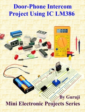 Door-Phone Intercom Project Using IC LM386