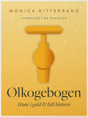 Ølkogebogen. Hane i guld & lidt historie