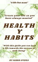 Healthy Habits &...
