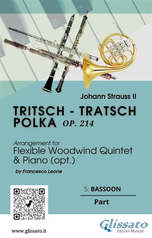 5. Bassoon part of "Tritsch - Tratsch Polka" for Flexible Woodwind quintet and opt.Piano