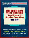 ŷKoboŻҽҥȥ㤨Case Studies in the Use of Land-Based Aerial Forces in Maritime Operations, 1939-1990: Battle of the Atlantic, Arctic Convoys, Dunkirk, Pacific, Repulse Sinking, Falklands War, Cold War, Tanker WarŻҽҡ[ Progressive Management ]פβǤʤ954ߤˤʤޤ