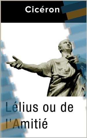 Lélius ou de l'Amitié