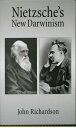 Nietzsche's New Darwinism【電子書籍】[ John Richardson ]