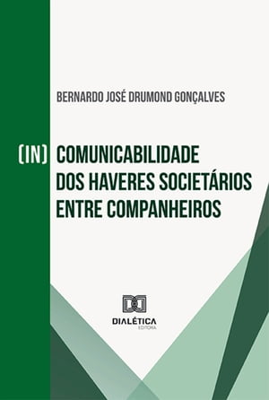 (In)comunicabilidade dos haveres societ?rios entre companheiros