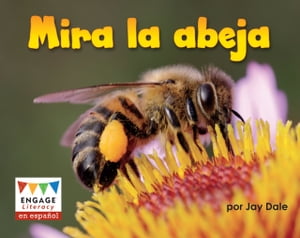 Mira la abeja【電子書籍】[ Jay Dale ]