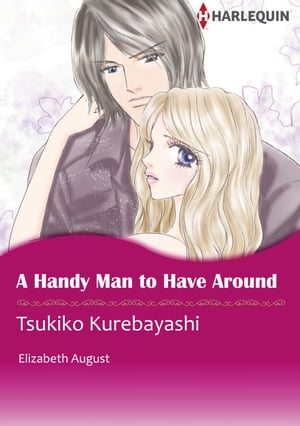 A HANDY MAN TO HAVE AROUND (Harlequin Comics)