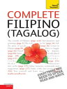 Complete Filipino (Tagalog) Beginner to Intermediate Book and Audio Course Learn to Read, Write, Speak and Understand a New Language with Teach Yourself【電子書籍】 Laurence McGonnell