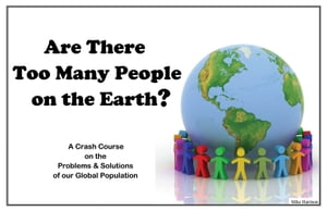 Are There Too Many People on the Earth?