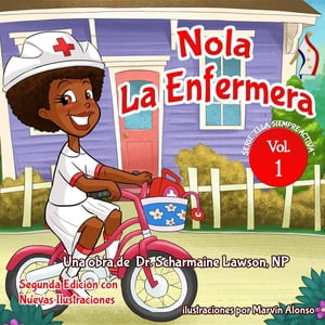 Nola LaEnfermera? Ella Siempre Activa【電子書籍】[ Dr. Scharmaine Lawson ]