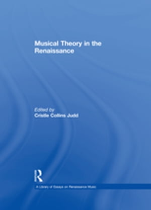 Musical Theory in the Renaissance【電子書籍】