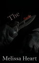 ŷKoboŻҽҥȥ㤨The Knife (Standalone BookŻҽҡ[ Melissa Heart ]פβǤʤ106ߤˤʤޤ