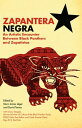 Zapantera Negra An Artistic Encounter Between Black Panthers and Zapatistas