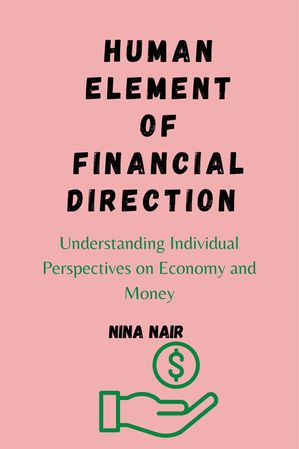 Human Element of Financial Direction