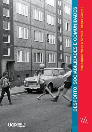 Desporto, sociabilidades e comunidades