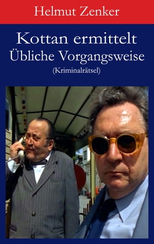 Kottan ermittelt: ?bliche Vorgangsweise Kriminalr?tselŻҽҡ[ Helmut Zenker ]