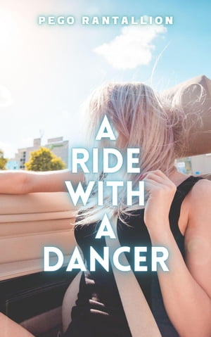 A Ride With a Dancer