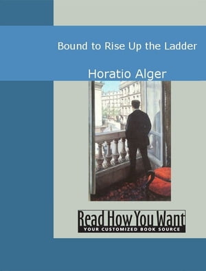 Bound To Rise: Up The Ladder