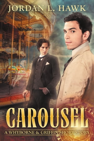 Carousel A Whyborne & Griffin Short Story【電