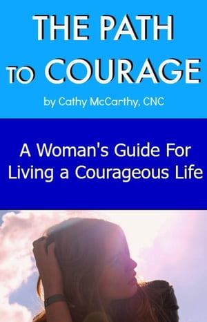 The Path to Courage