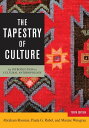 The Tapestry of Culture An Introduction to Cultural Anthropology【電子書籍】 Abraham Rosman, professor emeritus, Banard College, Columbia University