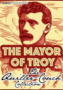 The Mayor Of Troy【電子書籍】[ Arthur Quil