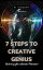 7 Steps to Creative Genius