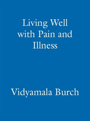 Living Well With Pain And Illness