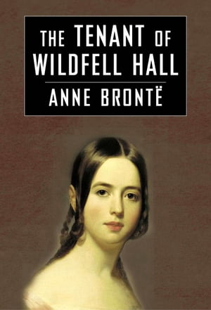 The Tenant of Wildfell Hall