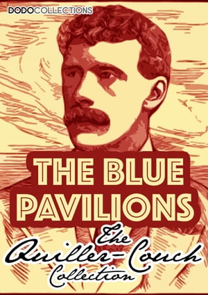 The Blue Pavilions【電子書籍】[ Arthur Qui