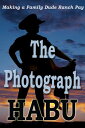 ŷKoboŻҽҥȥ㤨The Photograph Saving a Family Dude RanchŻҽҡ[ habu ]פβǤʤ403ߤˤʤޤ